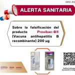 ALERTA SANITARIA SOBRE LA FALSIFICACIÓN DEL PRODUCTO PROVIBAC-B (VACUNA ANTIHEPATITIS B RECOMBINANTE) 200 mg