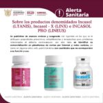 Alerta Sanitaria Sobre los productos denomidados Incasol (LTANIS), Incasol – X (LINX) e INCASOL PRO (LINEUS)