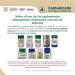 Comunicado de Riesgos  sobre el uso de los suplementos alimenticios etiquetados con raíz de tejocote.