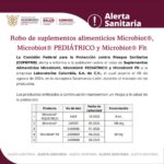 Alerta Sanitaria Sobre el Robo de suplementos alimenticios Microbiot®, Microbiot® PEDIÁTRICO y Microbiot® Fit