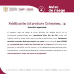 Alerta Sanitaria Sobre la Falsificación del producto Cefotaxima, 1g Solución inyectable