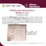 Alerta sanitaria sobre la Falsificación del producto Retin-A® 0.1% (Tretinoína), Crema