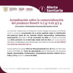 Alerta Sanitaria por la comercialización del producto Rosel® 0.5 g/ 0.02 g/3 g (Amantadina, Clorfenamina, Paracetamol), Solución infantil.