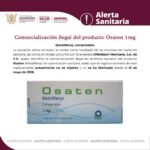 Alerta Sanitaria Sobre la Comercialización ilegal del producto Osaten 1mg